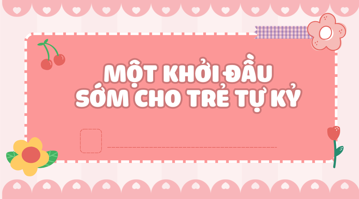 Sách Một khởi đầu sớm cho trẻ tự kỷ